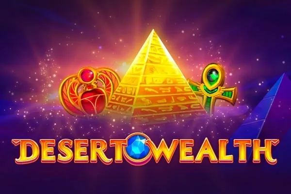 Desert Wealth